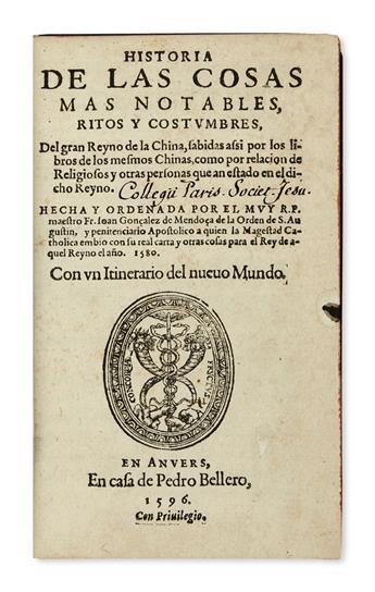 TRAVEL  GONZÁLEZ DE MENDOZA, JUAN. Historia de las Cosas mas notables, Ritos y Costumbres, del gran Reyno de la China.  1596
